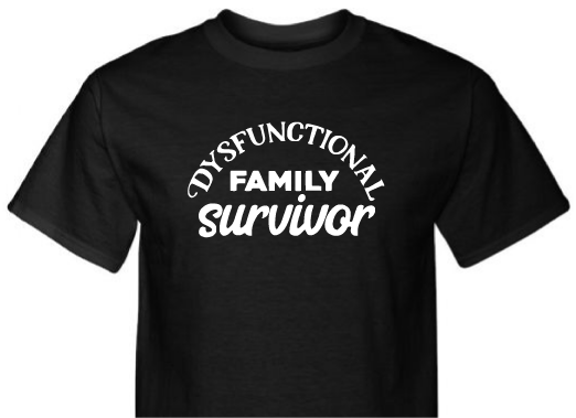 Dysfunctional Family Survivor