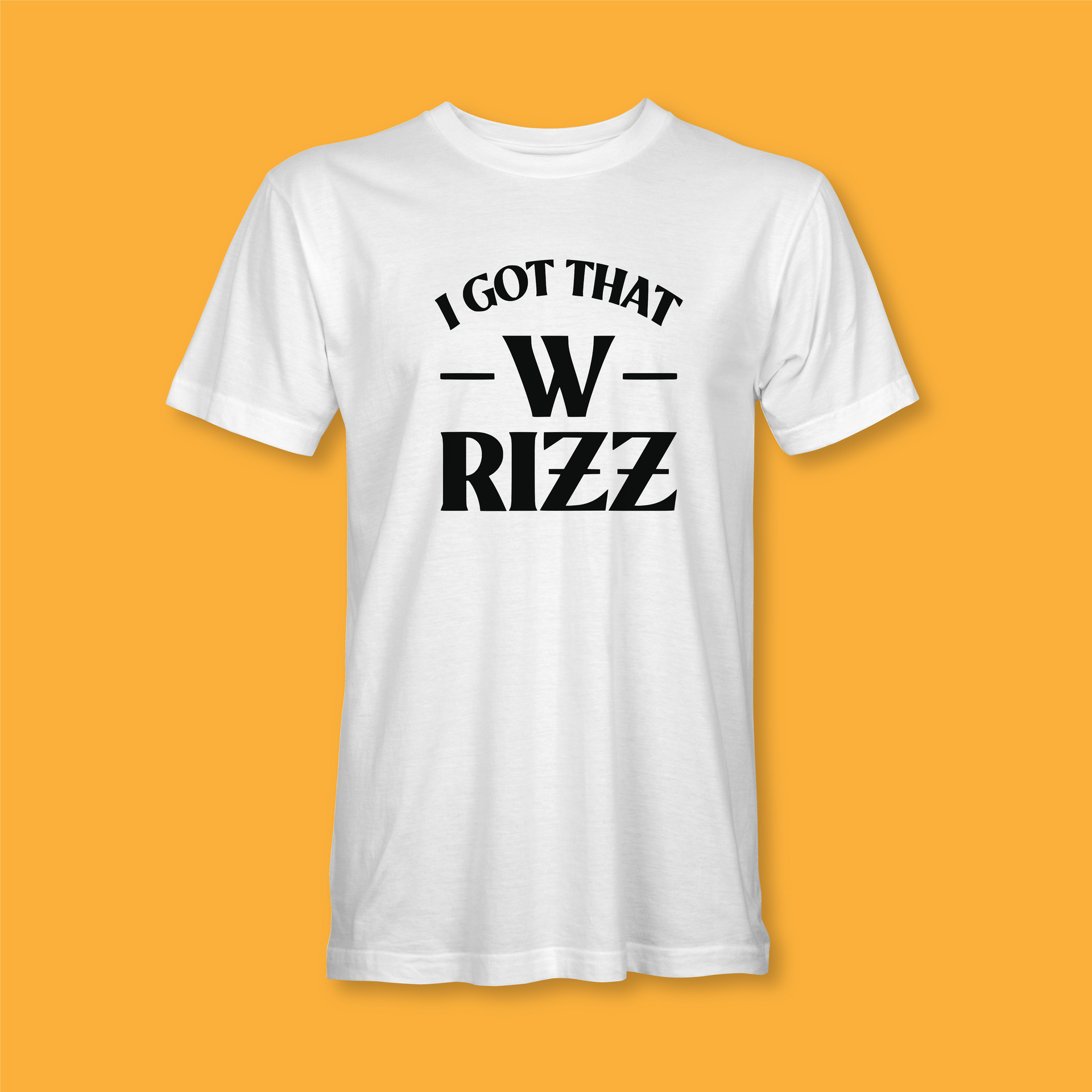 I GOT THAT W RIZZ – Shirt Ninja