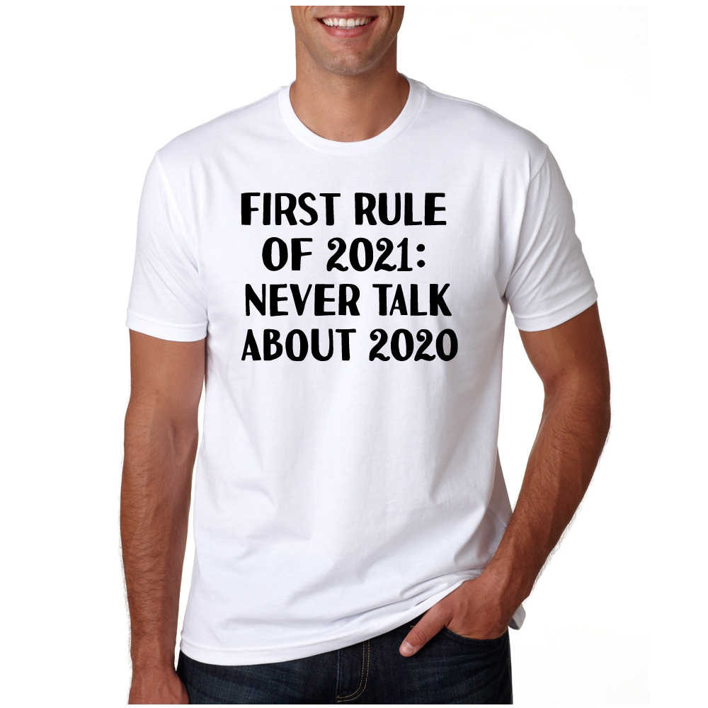 *First Rule of 2021: Never Talk About 2020*