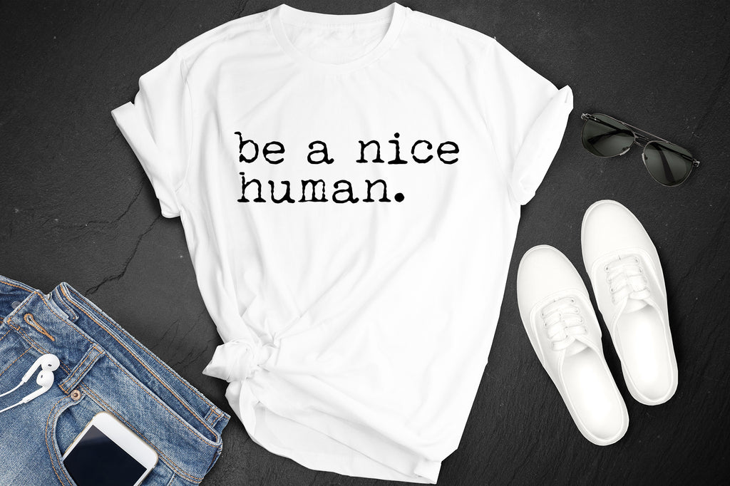 *Be a Nice Human*