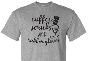 *Coffee, Scrubs & Rubber Gloves*