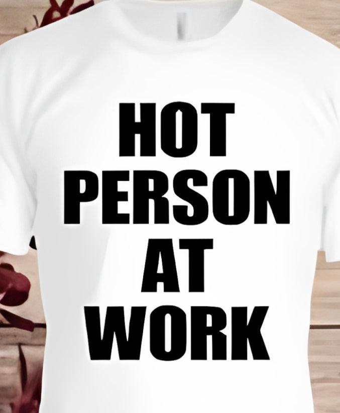 HOT PERSON AT WORK