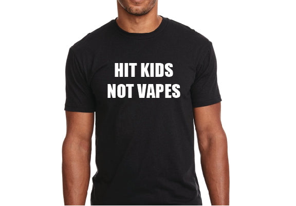 HIT KIDS NOT VAPES T-Shirt @ Shirt Ninja Shirt Ninja HIT KIDS NOT VAPES T-Shirt @ Shirt Ninja Shirt Ninja