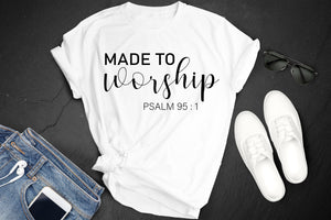 *Made to Worship*