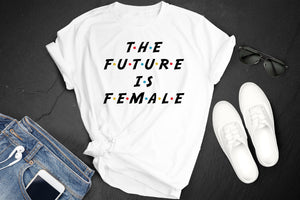 *The Future is Female*