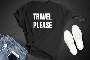 *Travel Please*