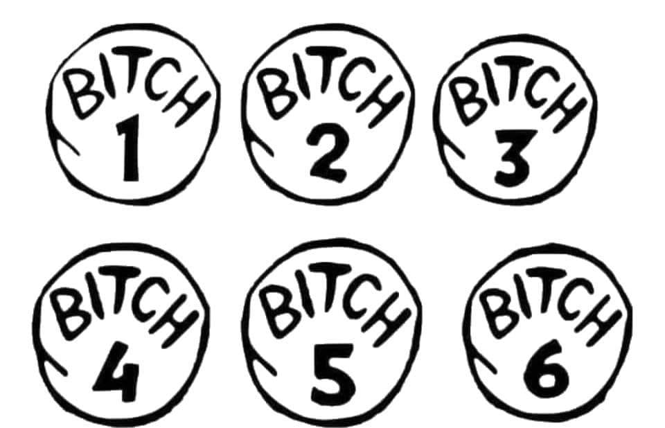 *BITCH 1 2 3 4 5 6*