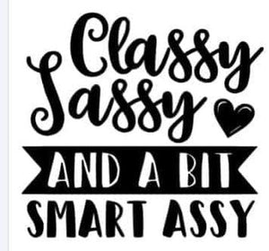 *Classy Sassy and a Bit Smart Assy*