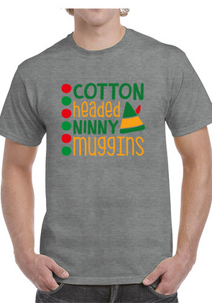 *Cotton Headed Ninny Muggins* Unisex T-shirt