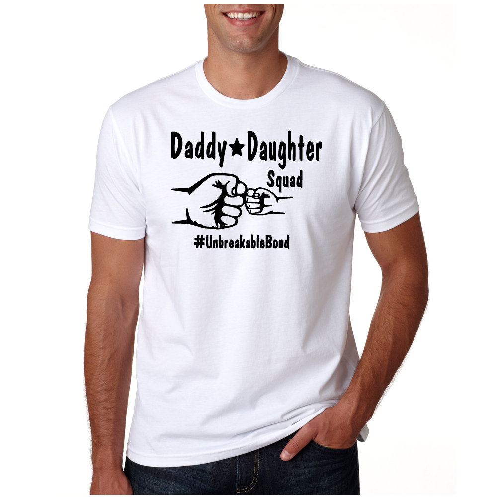 *Daddy Daughter Squad #UnbreakableBond* T-SHIRT @ SHIRT NINJA – Shirt Ninja