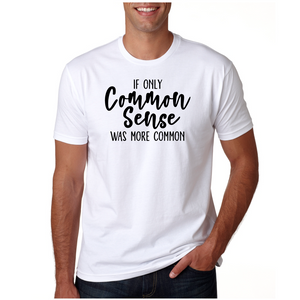 *If Only Common Sense Was More Common*
