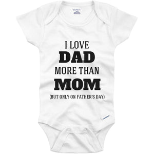 I Love Dad More Than Mom (But Only on Father's Day)