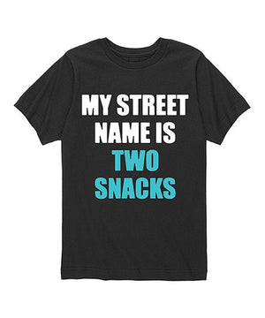 *My Street Name is Two Snacks*