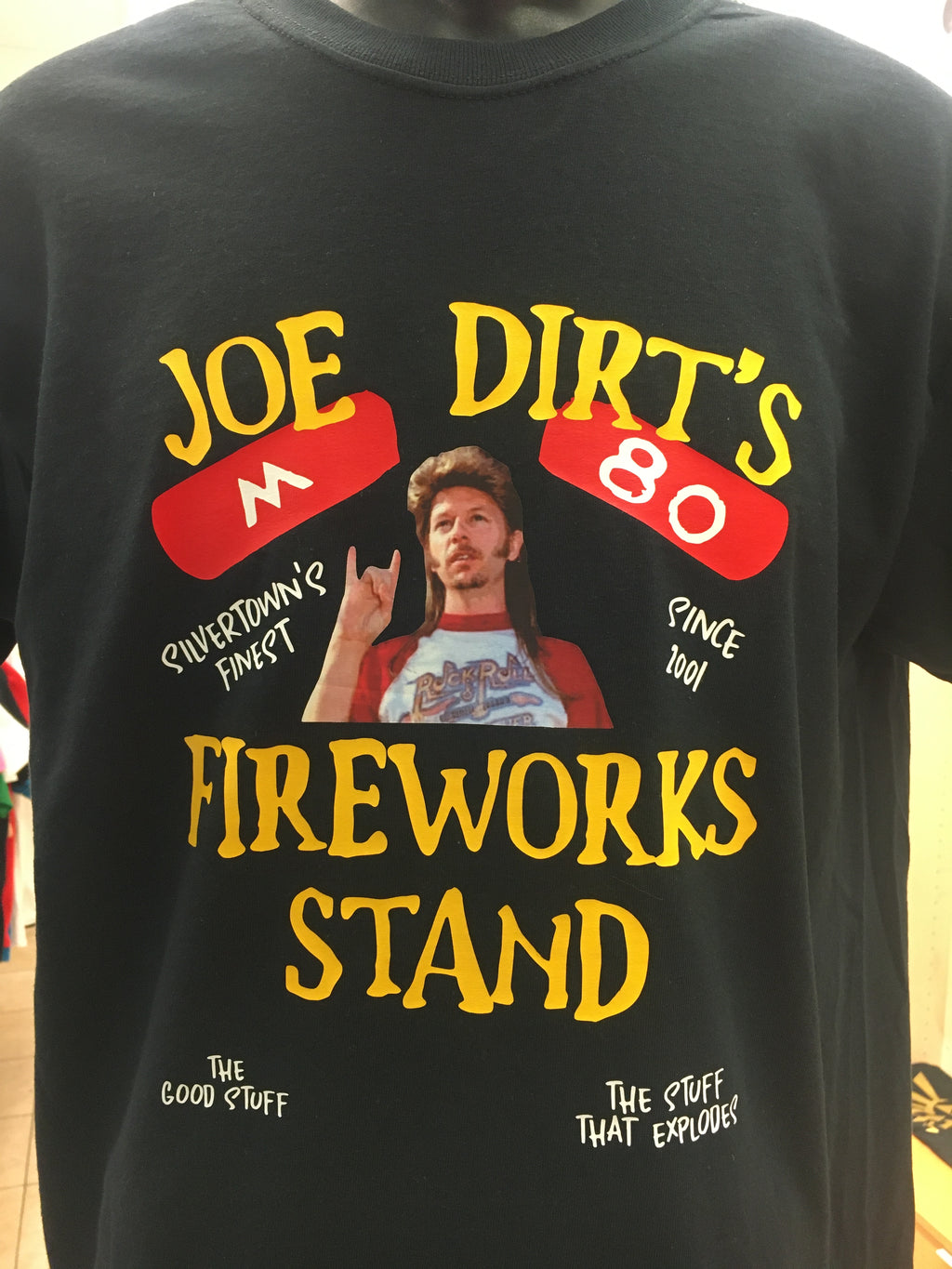 *Joe Dirt’s Fireworks Stand*