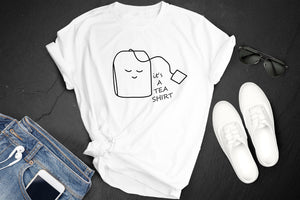 *It's  a Tea Shirt*