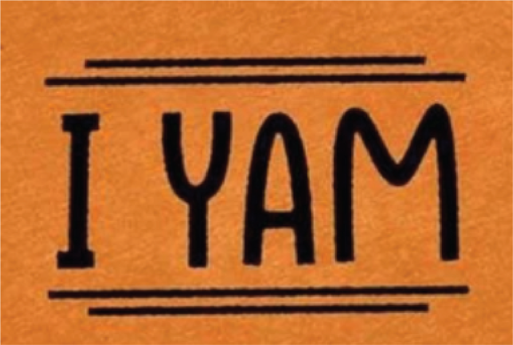 *I Yam*