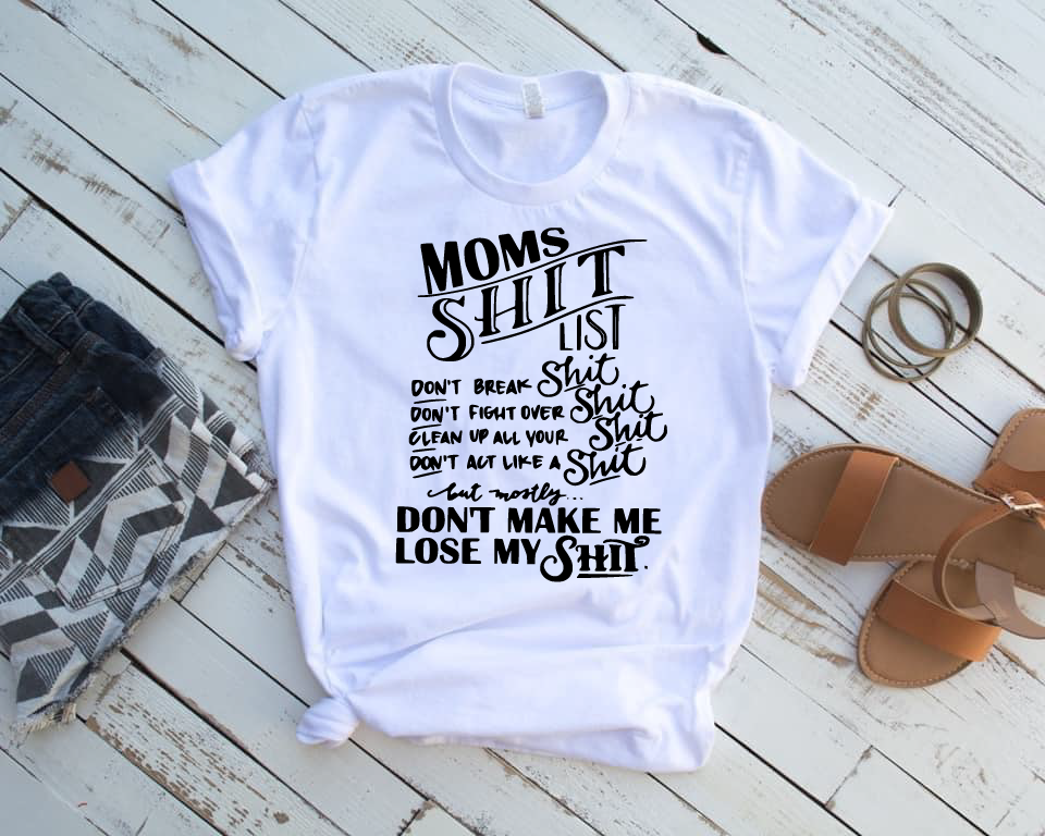 Mom's Shit List
