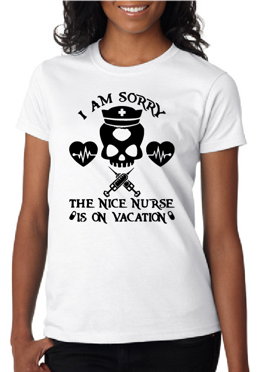 *I'm Sorry The Nice Nurse is on Vacation*