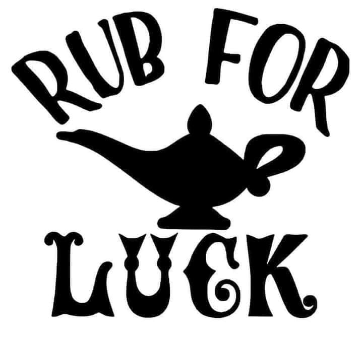 *Rub For Luck*