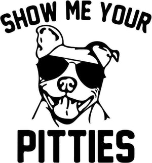 *Show Me Your Pitties*