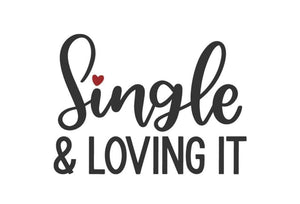 *Single & Loving It*