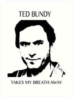 HM-105 *Ted Bundy Takes My Breath Away*