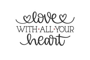 *Love With All Your Heart*