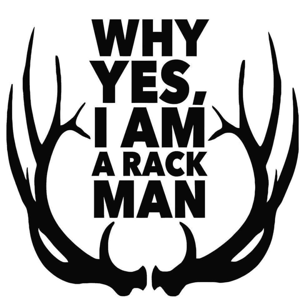 *Why Yes, I am a Rack Man*