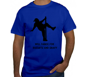 *Will Dance For Biscuits and Gravy*