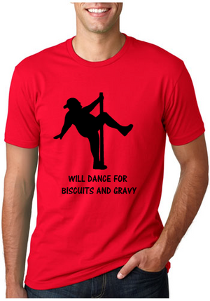 *Will Dance For Biscuits and Gravy*