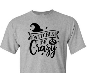 *Witches Be Crazy*
