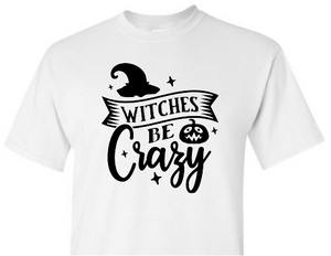 *Witches Be Crazy*
